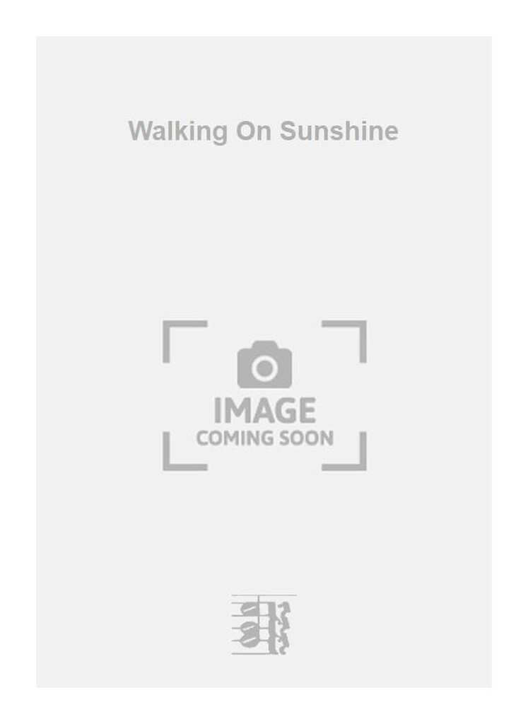 Walking On Sunshine